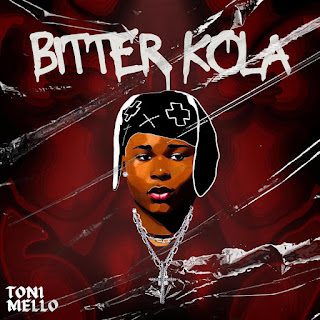 TMAQTALK MUSIC : Tonimello - Bitter kola 4