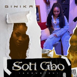 TMAQTALK MUSIC : GINIKA - SOTI GBO ACOUSTIC