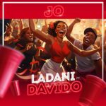 TMAQTALK MUSIC : LADANI FT DAVIDO – JO