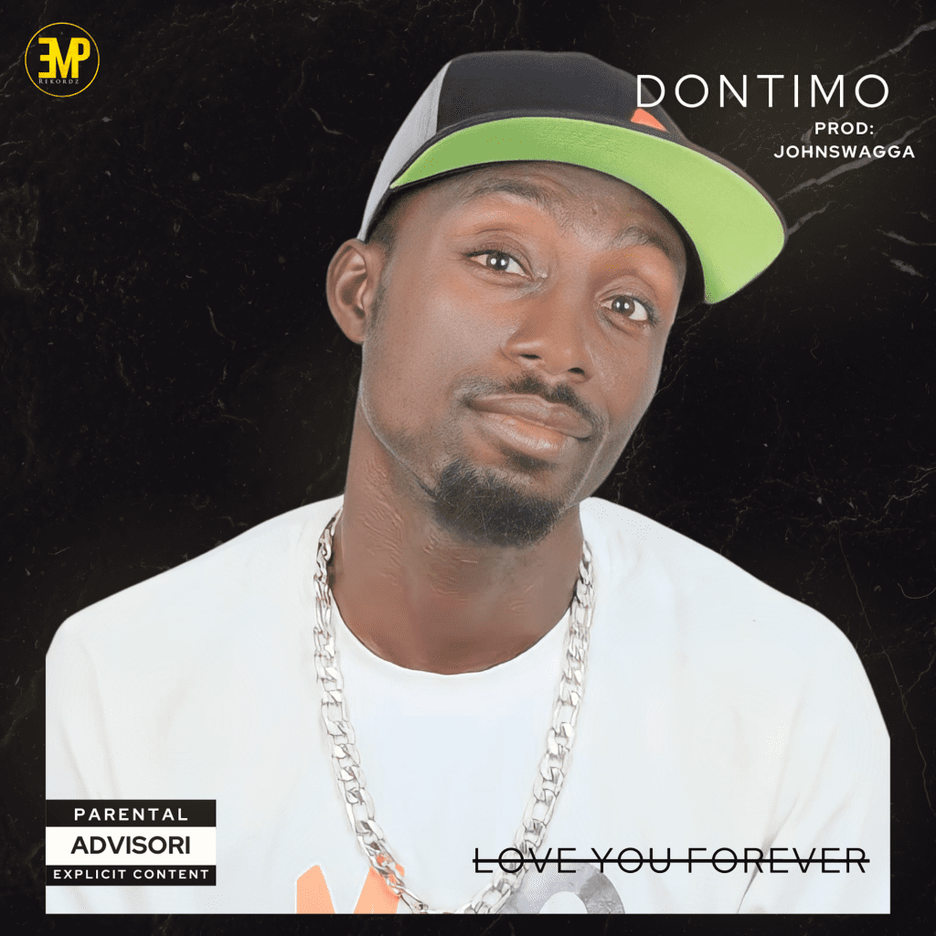 TMAQTALK MUSIC : Dontimo – Love You Forever