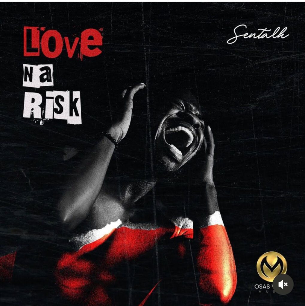 TMAQTALK Music: Sentalk – Love na risk