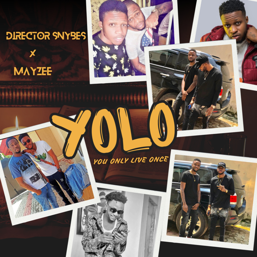 TMAQTALK MUSIC : Director SNYBES Ft. Mayzee - YOLO (You Only Live Once)