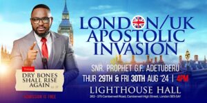 Snr. Prophet GF Adetuberu Set To Host They London/UK Apostolic Invasion 2024