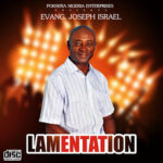 TMAQTALK  ALBUM: Evang. Joseph Israel – LAMENTATION