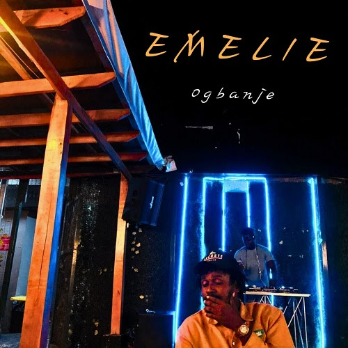 TMAQTALK MUSIC : Emelie - Ogbanje