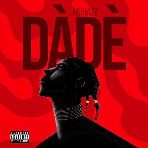 TMAQTALK MUSIC: MdHazz - Dade