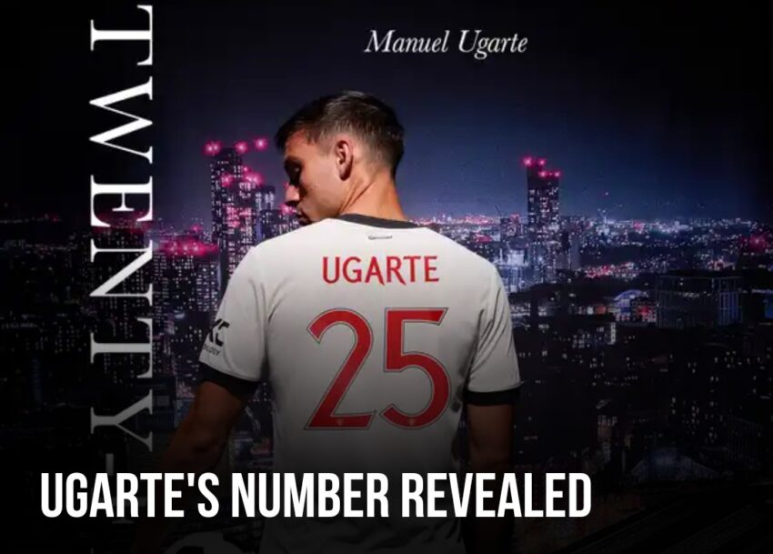 Manuel Ugarte to Wear No. 25 Shirt for Manchester United: A New Era Begins