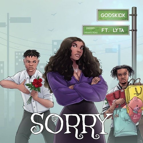 TMAQTALK MUSIC: Godskidx Ft Lyta - Sorry