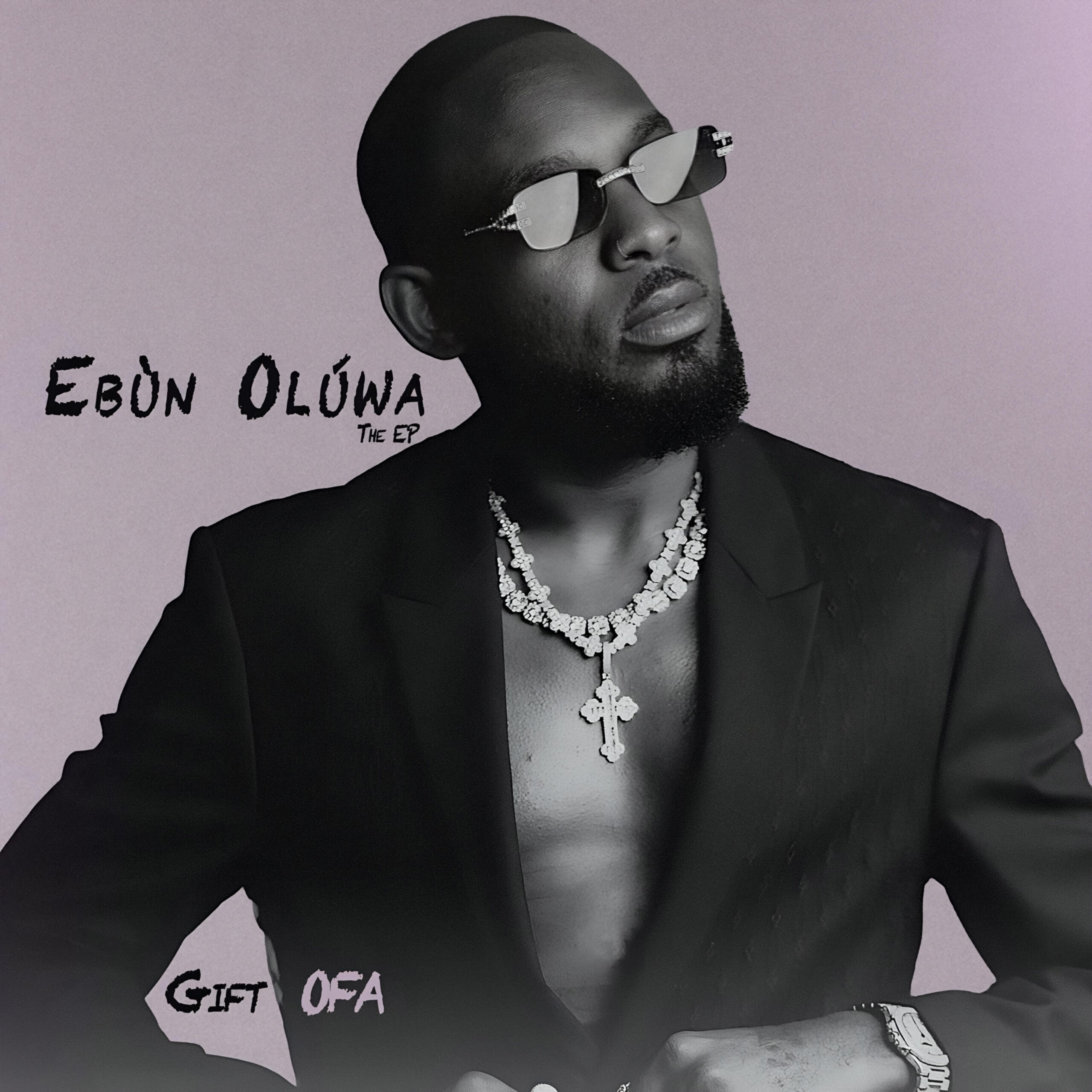 Gift OFA - Ebun Oluwa The EP