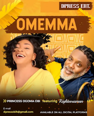 TMAQTALK Music: Princess Ogoma Obi – Omemma Ft. Righteousman