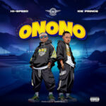 TMAQTALK Music: Hi-Speed Ft. Ice Prince – Onono