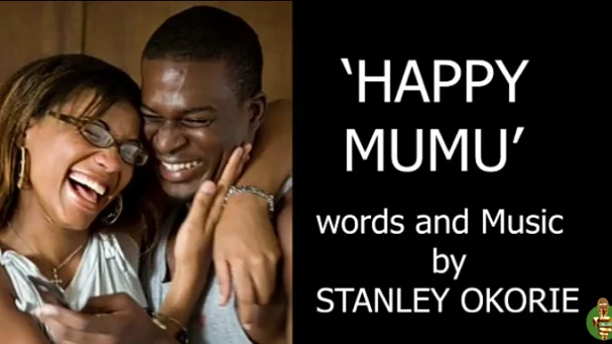 Stanley Okorie – Happy Mumu Mp3 Download