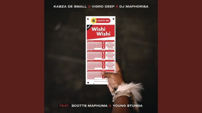 Kabza De Small & Dj Maphorisa – Wishi Wishi Mp3 Download