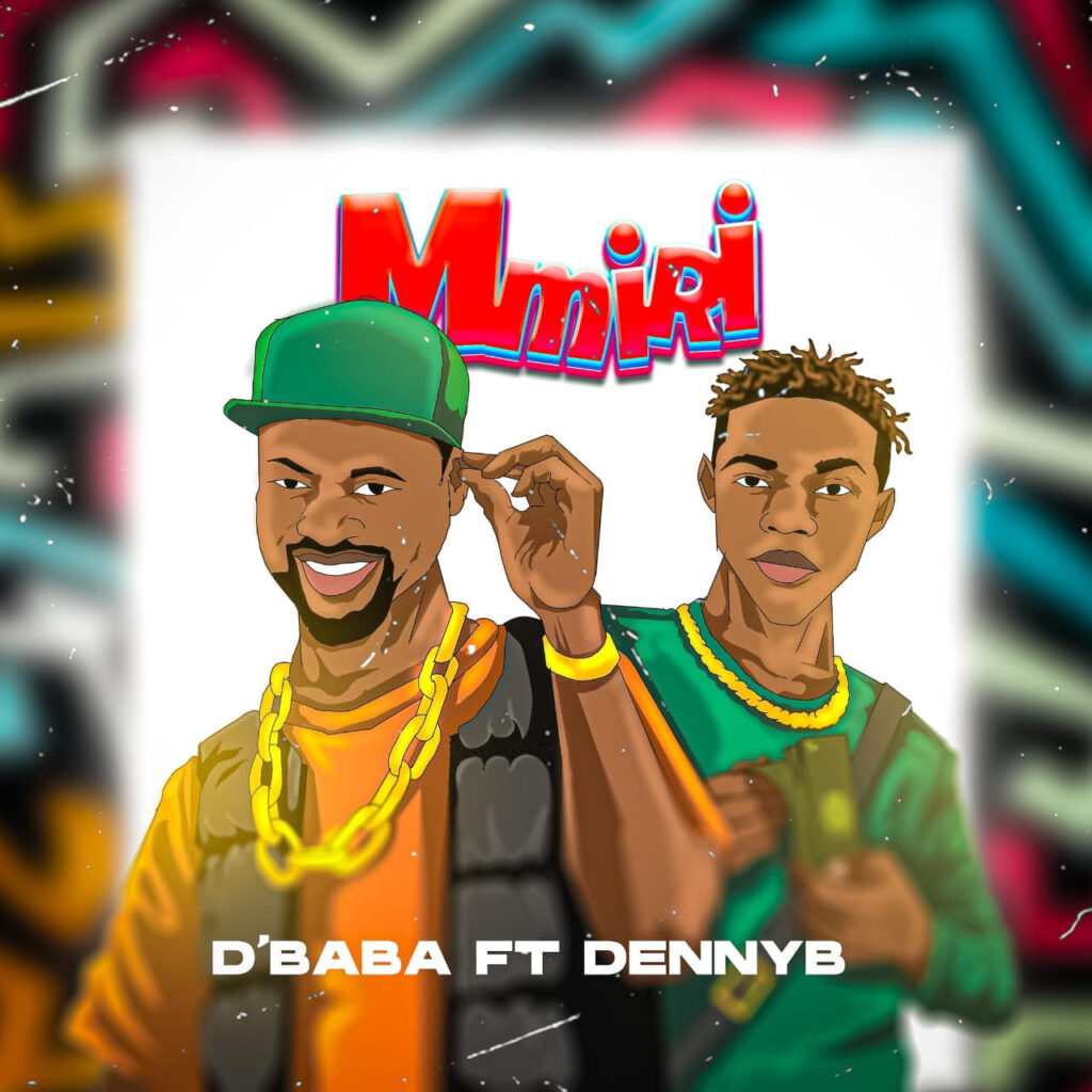 MMIRI – D’Baba ft. DennyB