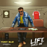 Tony Bliz - Life Goes On