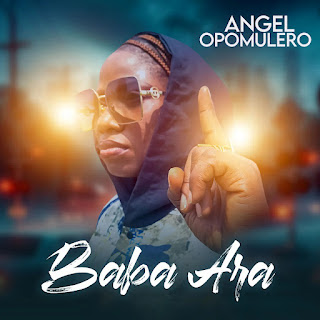 Angel Opomulero - Baba Ara