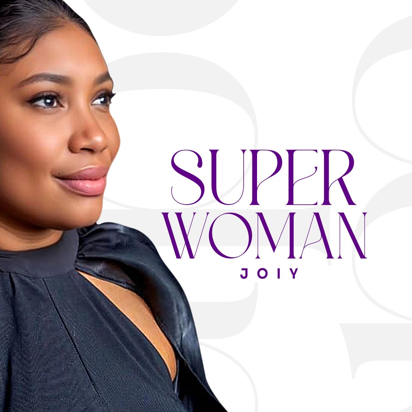 Joiy Unveils Empowering New Anthem, Superwoman