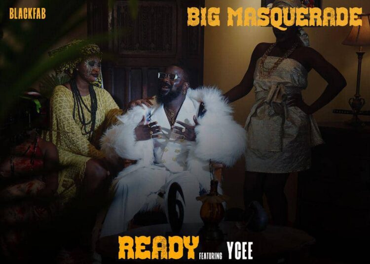 In Big Masquerade, Black Fab, Ycee Releases An Anthem of Resilience