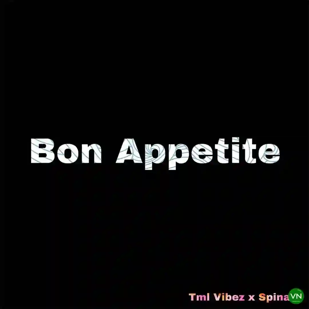 DJ SPINALL - Bon Appetite Featuring Tml Vibez