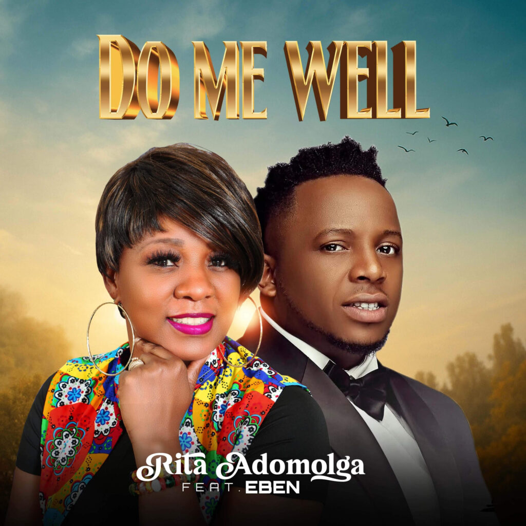 Rita Adomolga – Do Me Well Ft. Eben