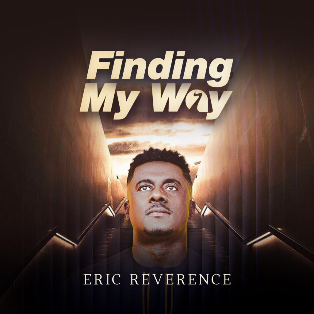 Eric Reverence - Finding My Way