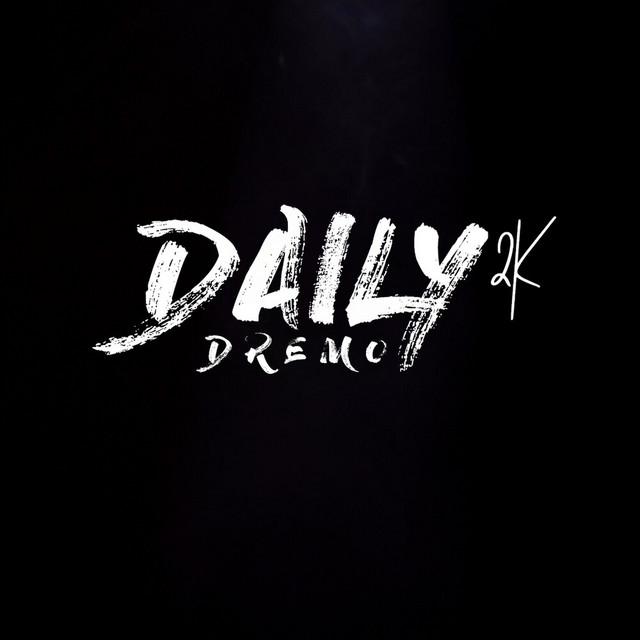 Dremo -   Daily 2K