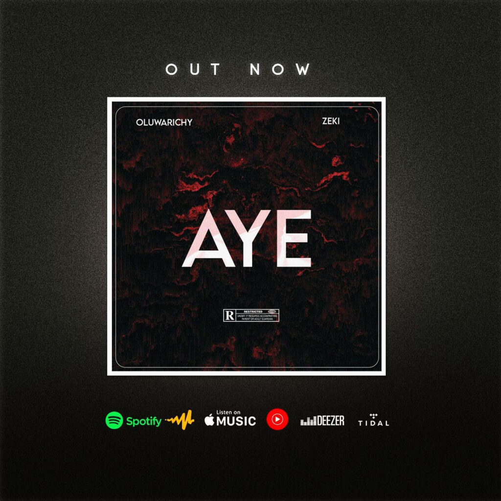 OluwwRichy FT Zeki - Aye