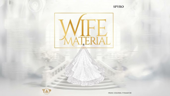 Spyro – Wife Material