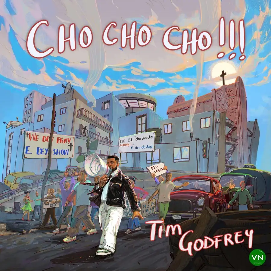 Tim Godfrey - Cho Cho Cho