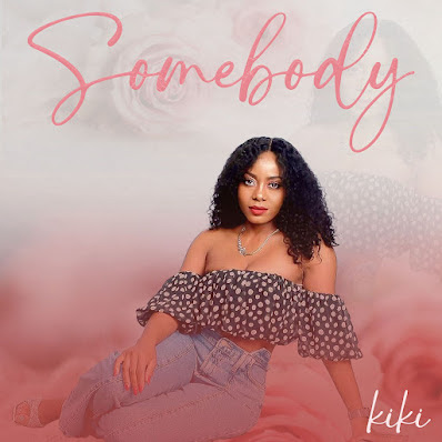 Kiki - Somebody