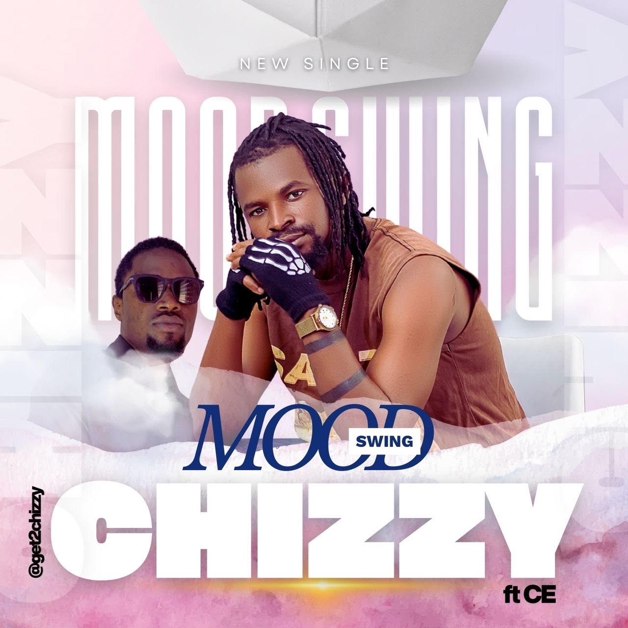CHIZZY ft CE - MOOD SWING
