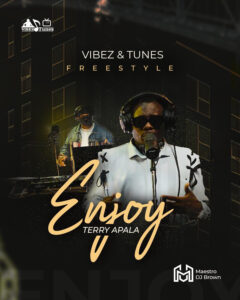 Terry Apala x Maestro DJ Brown - Enjoy