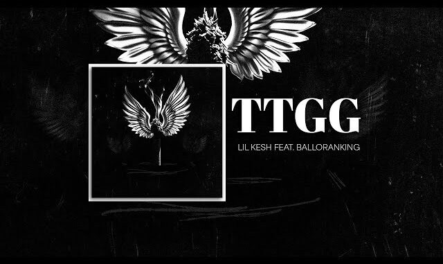 Lil Kesh FT Balloranking - TTGG