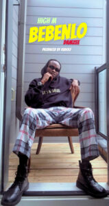 High M Ft. Damzee - BEBENLO