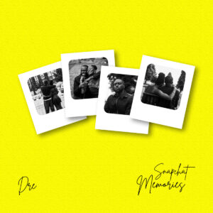 DRE – Snapchat Memories