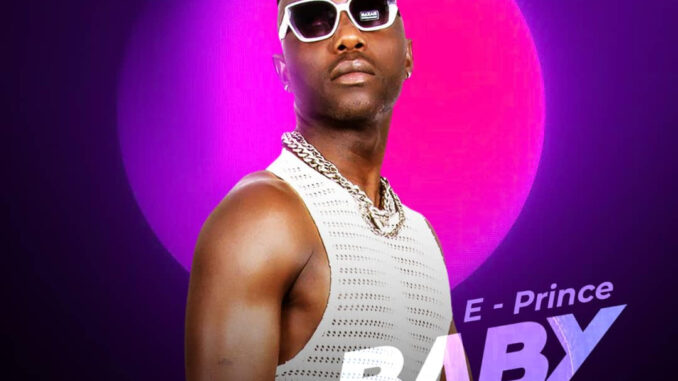 E-prince - Baby Je T'amie