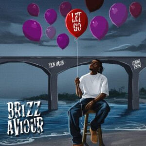 Brizz Aviour - EP. Let Go