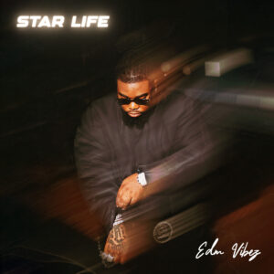 EDM VIBEZ – STAR LIFE