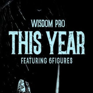  Wisdom Pro ft 6Figures - This Year