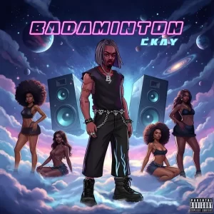CKay – BADAMINTON