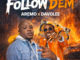 Aremo featuring Davolee - Follow Dem