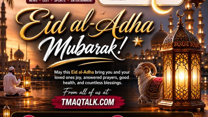 Eid al-Adha Mubarak From TmaqTalk.com