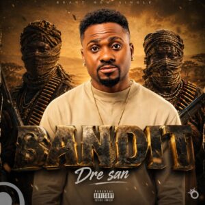 Dre San - Bandit