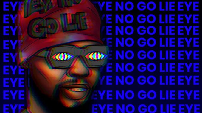  Naze - Eye No Go Lie