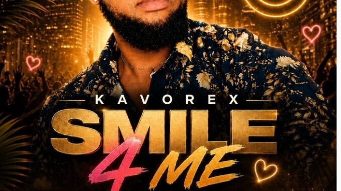 Kavorex – Smile For Me