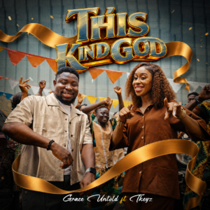 Grace - “This Kind God” [Feat. Tkeyz]