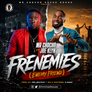 Mr Chocho Feat. Joe Klyn - Frenemies